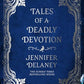 Tales of a Deadly Devotion: A Novel (The Tales Trilogy) cover image