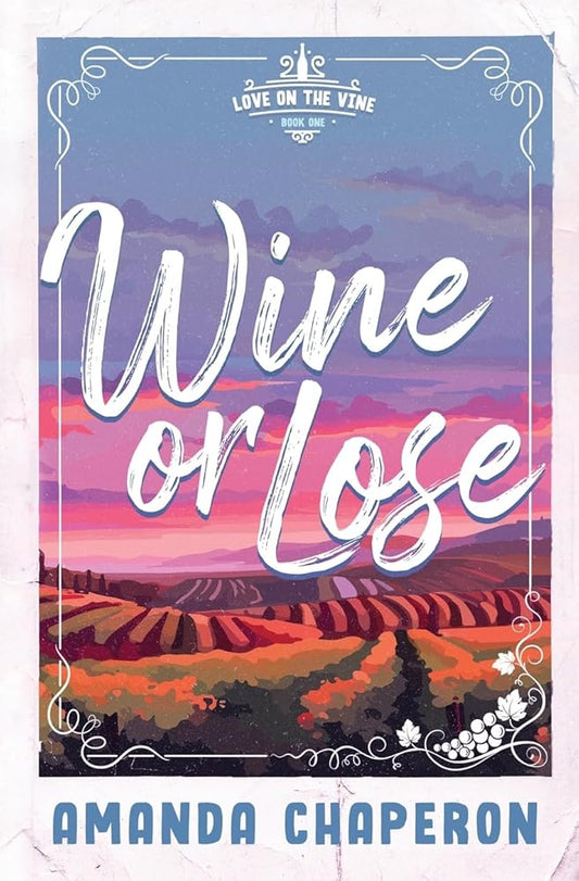 Wine or Lose: Alternate Edition (Love on the Vine) cover image