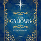 To The Gallows: A Cozy Romantasy Novel cover image
