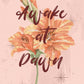 Awake at Dawn: A Wildflower Special Edition cover image