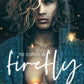 To Catch a Firefly cover image
