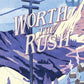 Worth The Rush: A Silverthorne Is For Lovers Novel cover image