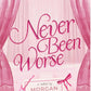 Never Been Worse: A Marriage of Convenience Rockstar Romance (Evergreen Park) cover image