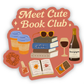 Meet Cute Book Club Sticker – Romantic Reader