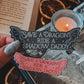 Fantasy Save a Dragon Ride a Shadow Daddy Sticker