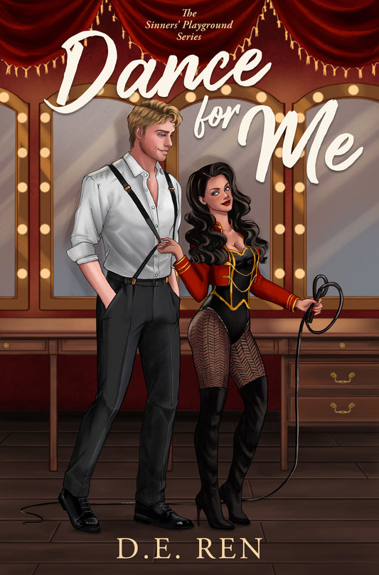 Dance For Me by D.E. Ren