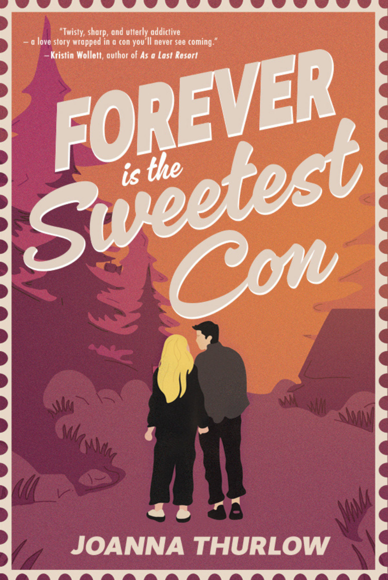 Forever is the Sweetest Con by Joanna Thurlow