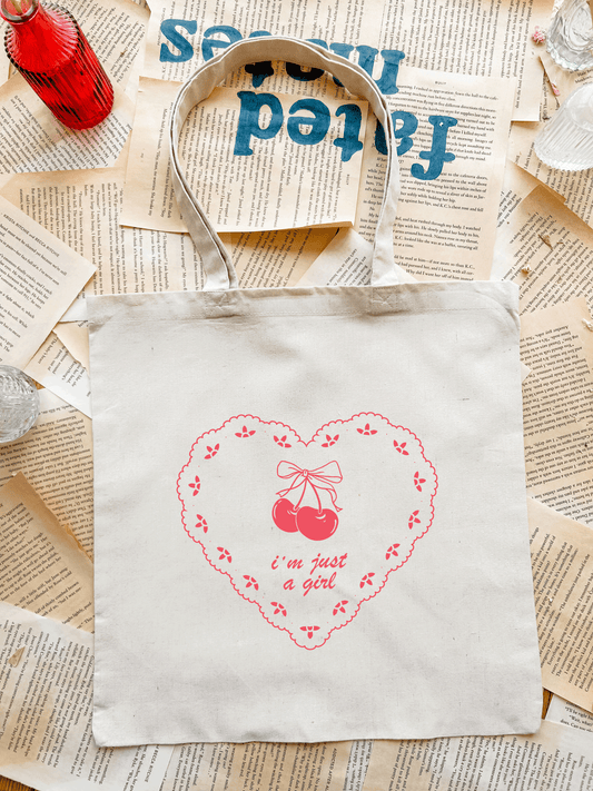 I'm Just a Girl Tote