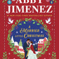 A Married Little Christmas (Deluxe Edition) by Abby Jimenez