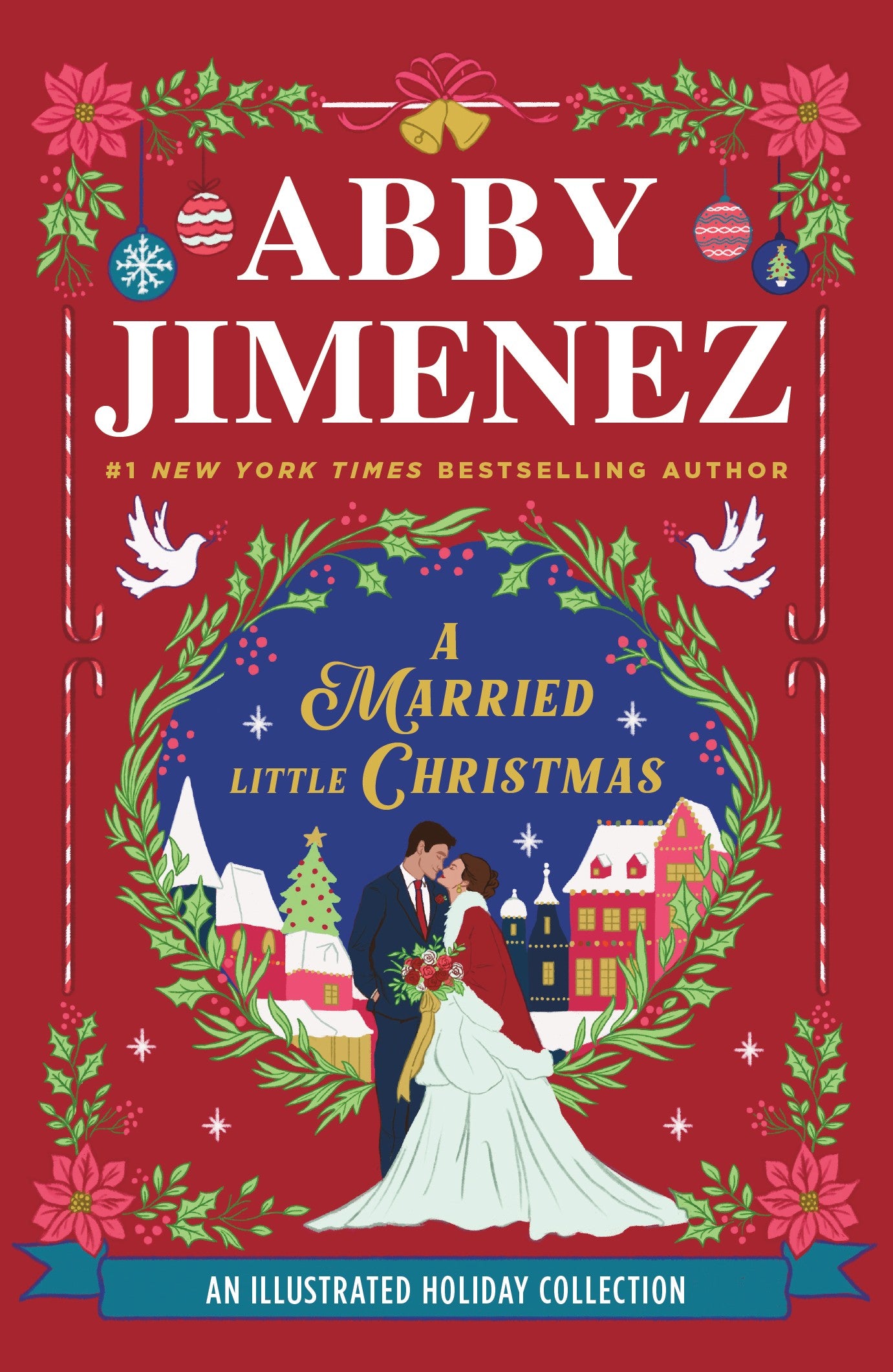 A Married Little Christmas (Deluxe Edition) by Abby Jimenez