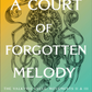 A Court of Forgotten Melody by Sarah J. Maas (ACOTAR 7)