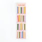 Treat Yo Shelf Laminated Bookmark