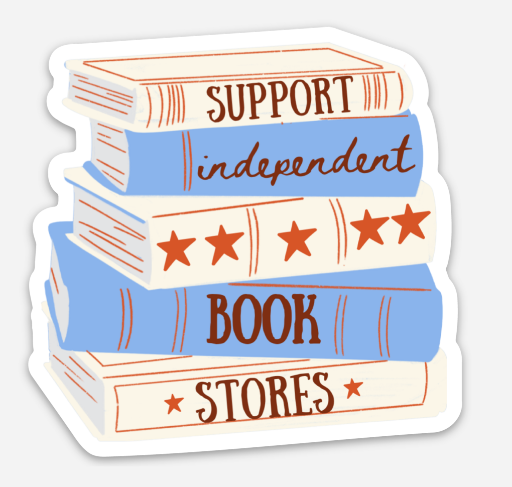 Store Book Sticker Support Independent Book Stores Sticker – Grump & Sunshine Bookshop