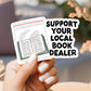 Support Local Book Dealer Sticker